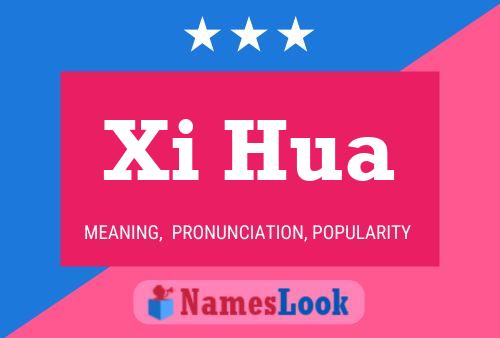 Affiche de nom Xi Hua