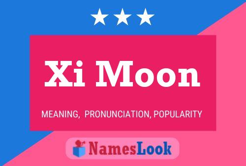 Affiche de nom Xi Moon