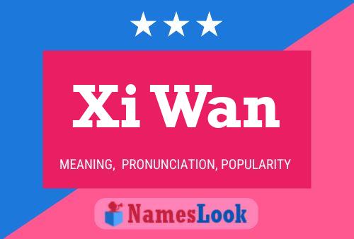 Affiche de nom Xi Wan