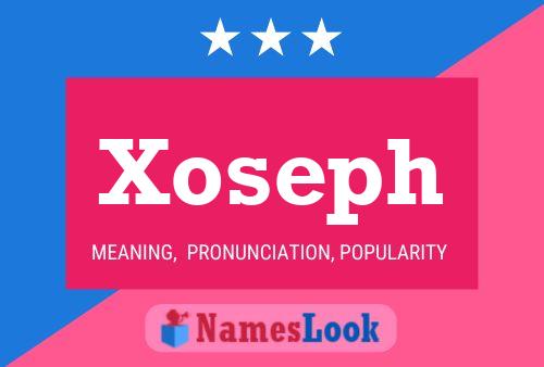 Affiche de nom Xoseph