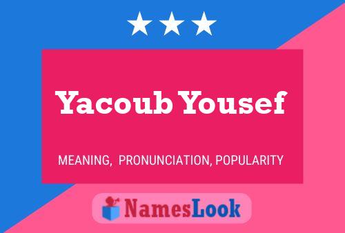 Affiche de nom Yacoub Yousef