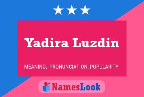 Affiche de nom Yadira Luzdin