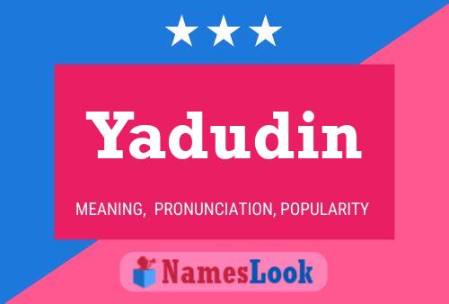 Affiche de nom Yadudin