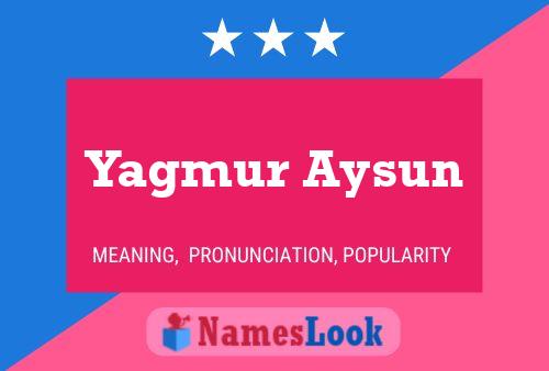 Affiche de nom Yagmur Aysun