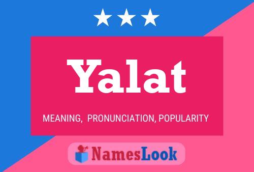 Affiche de nom Yalat