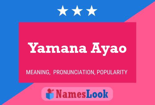 Affiche de nom Yamana Ayao