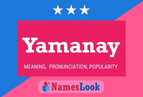 Affiche de nom Yamanay