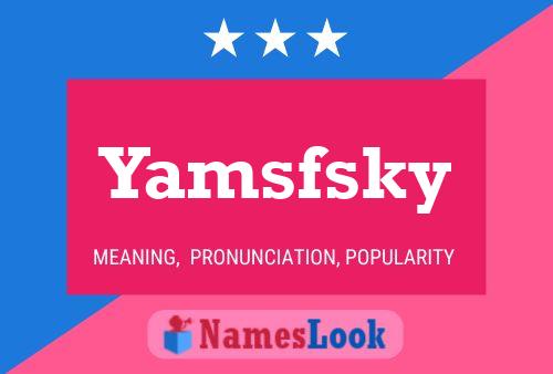 Affiche de nom Yamsfsky