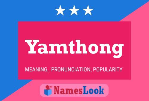 Affiche de nom Yamthong