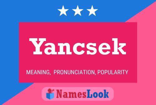 Affiche de nom Yancsek