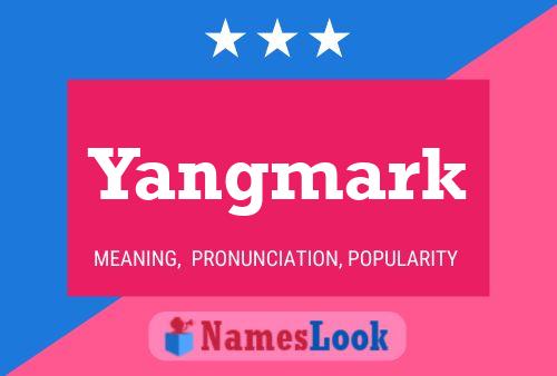 Affiche de nom Yangmark