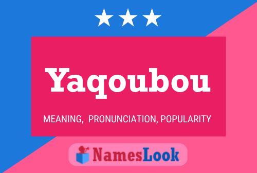 Affiche de nom Yaqoubou