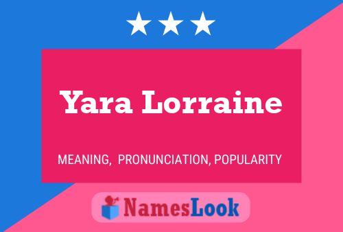 Affiche de nom Yara Lorraine