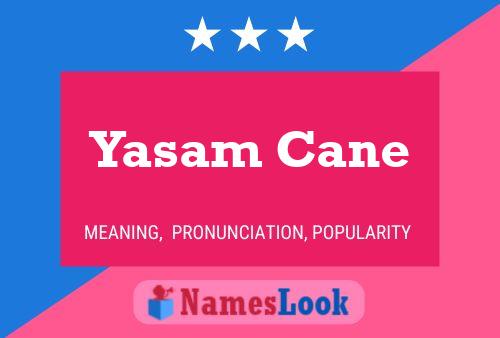 Affiche de nom Yasam Cane