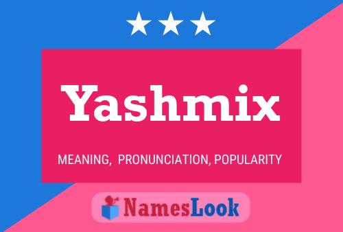 Affiche de nom Yashmix