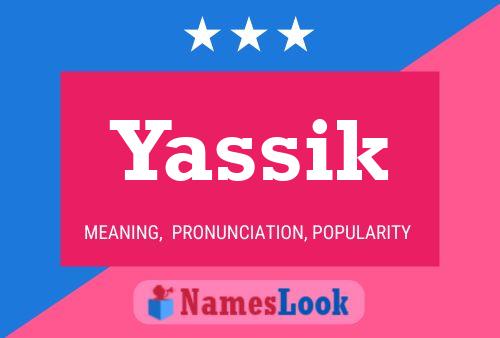 Affiche de nom Yassik