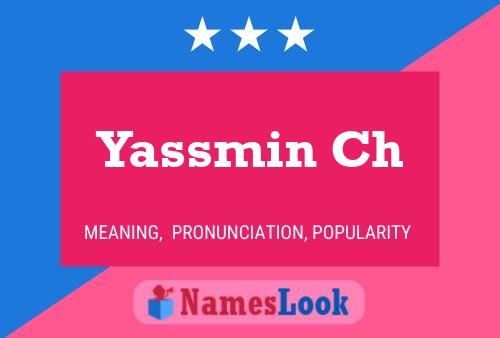 Affiche de nom Yassmin Ch