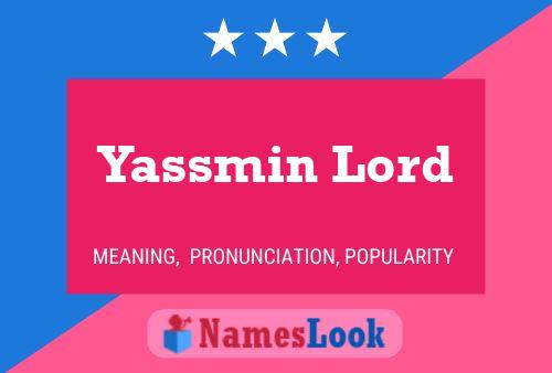 Affiche de nom Yassmin Lord