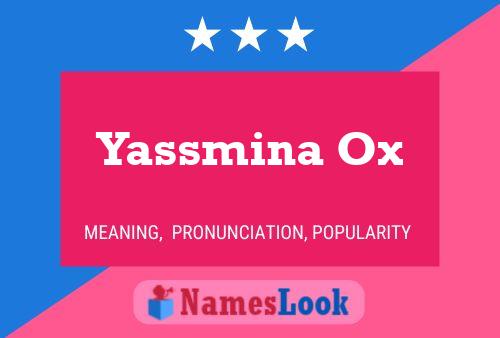 Affiche de nom Yassmina Ox