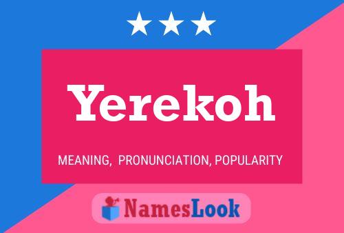 Affiche de nom Yerekoh