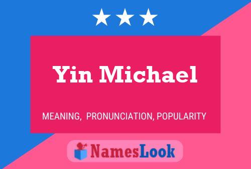 Affiche de nom Yin Michael