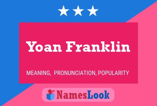 Affiche de nom Yoan Franklin