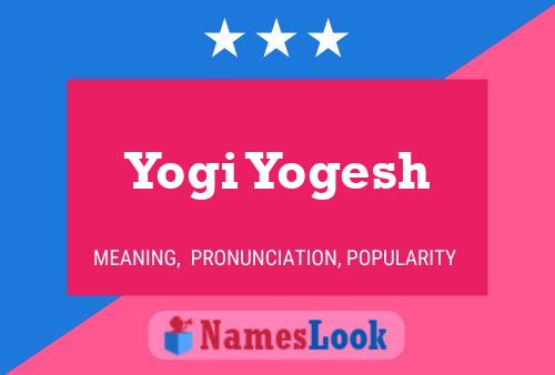 Affiche de nom Yogi Yogesh