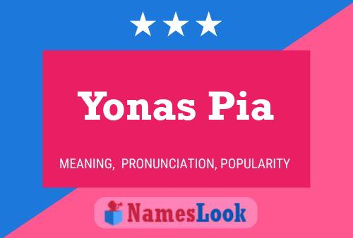 Affiche de nom Yonas Pia