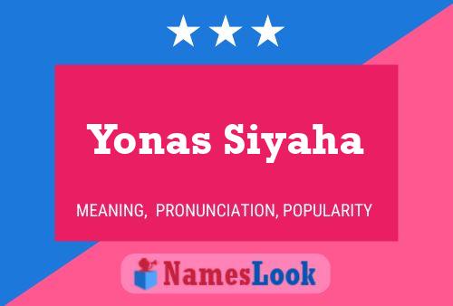 Affiche de nom Yonas Siyaha