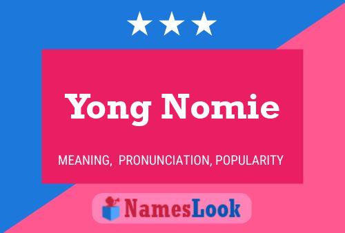 Affiche de nom Yong Nomie