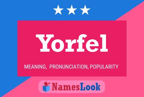 Affiche de nom Yorfel