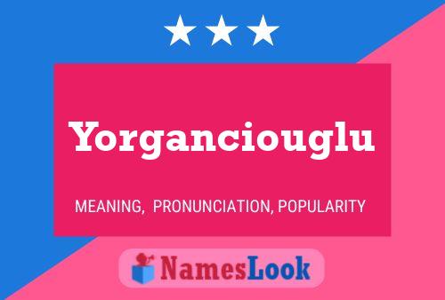 Affiche de nom Yorganciouglu