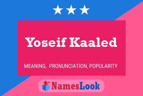 Affiche de nom Yoseif Kaaled