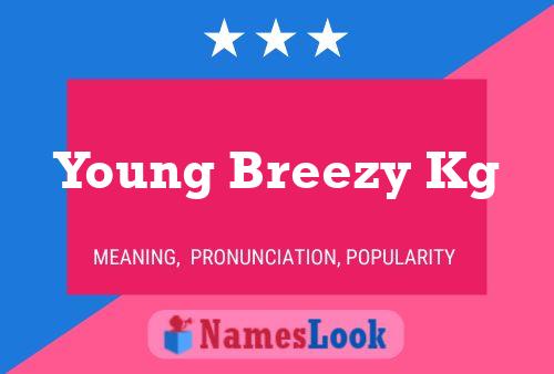 Affiche de nom Young Breezy Kg