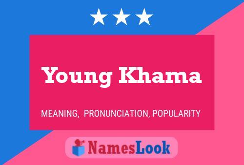 Affiche de nom Young Khama