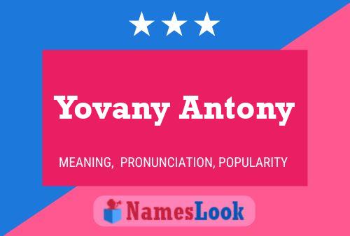 Affiche de nom Yovany Antony