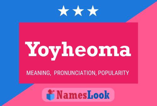 Affiche de nom Yoyheoma