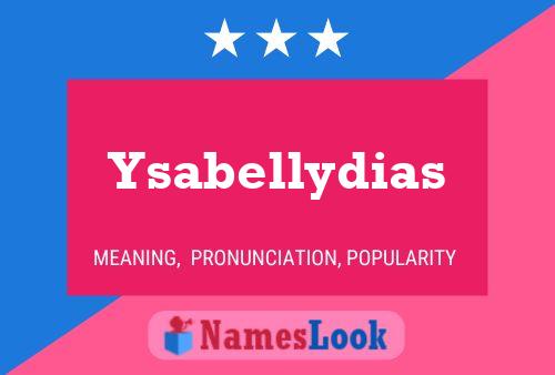 Affiche de nom Ysabellydias