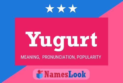 Affiche de nom Yugurt