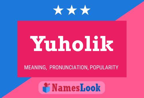 Affiche de nom Yuholik