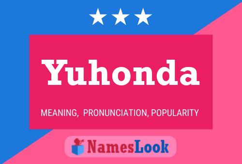 Affiche de nom Yuhonda