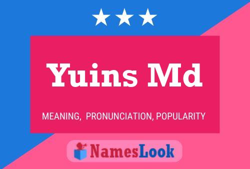 Affiche de nom Yuins Md