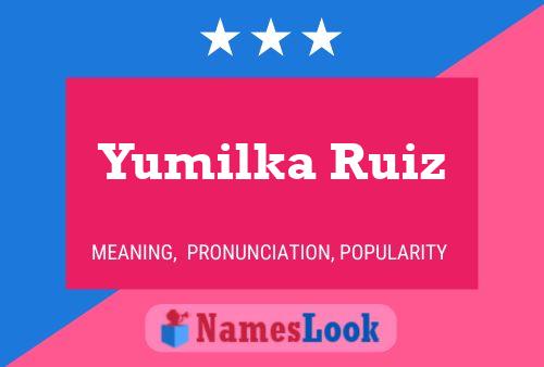 Affiche de nom Yumilka Ruiz