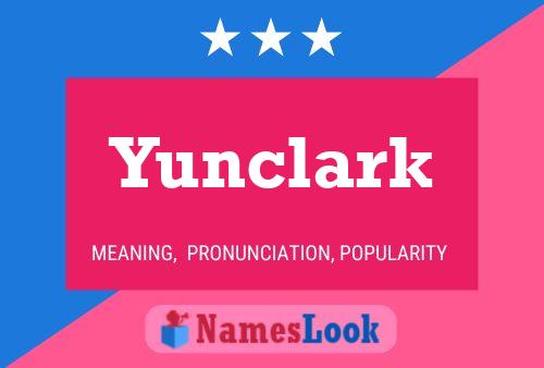 Affiche de nom Yunclark