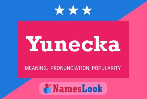 Affiche de nom Yunecka