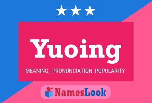 Affiche de nom Yuoing