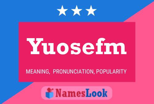 Affiche de nom Yuosefm