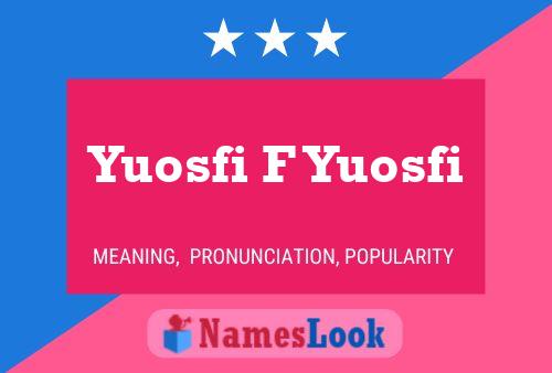 Affiche de nom Yuosfi F Yuosfi