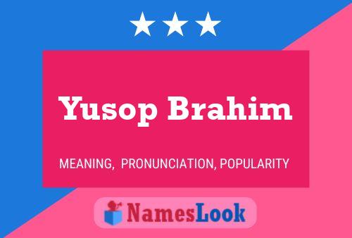 Affiche de nom Yusop Brahim