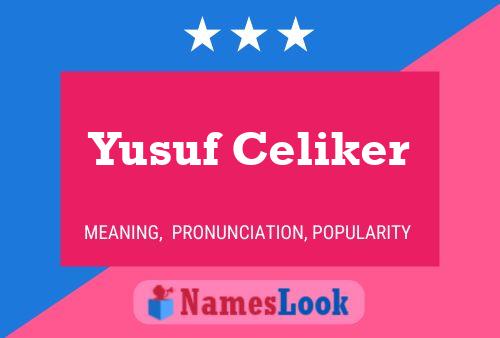 Affiche de nom Yusuf Celiker